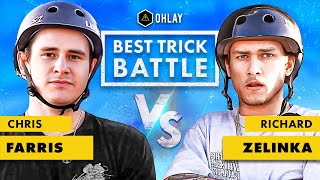 $500 OHLAY BEST TRICK BATTLE #2 | Chris Farris vs. Richard Zelinka