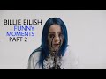 BILLIE EILISH funny moments (BEST COMPILATION)