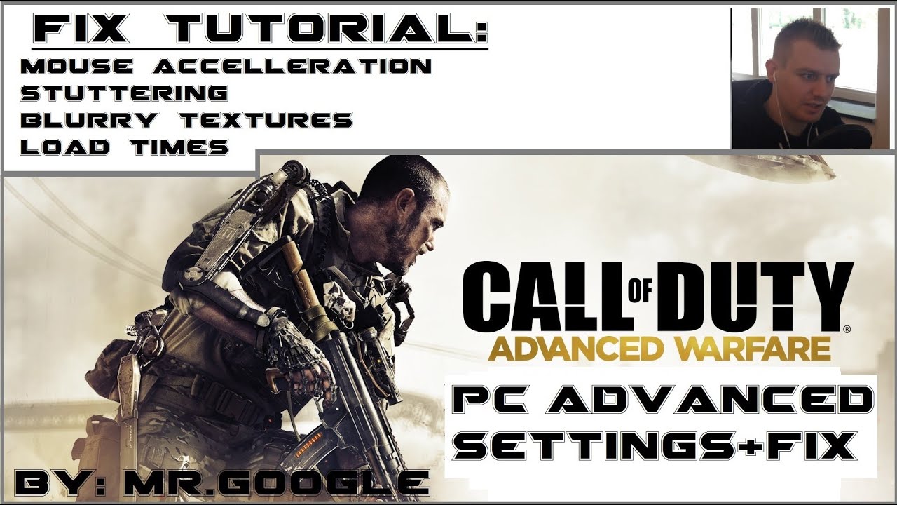 Call of Duty Advanced Warfare: PC Fix Tutorial: Mouse, Stuttering, Textures & Loading issues