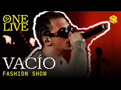 VACÍO – FASHION SHOW (Live)