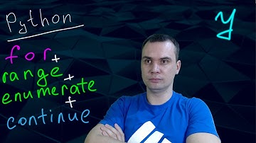 Python // Урок 7 == for || range() || enumerate() || continue ==