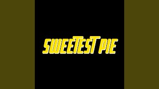 Sweetest Pie (Remix)