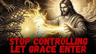 When CONTROL Breaks, GRACE Enters: The Real Meaning of SURRENDER