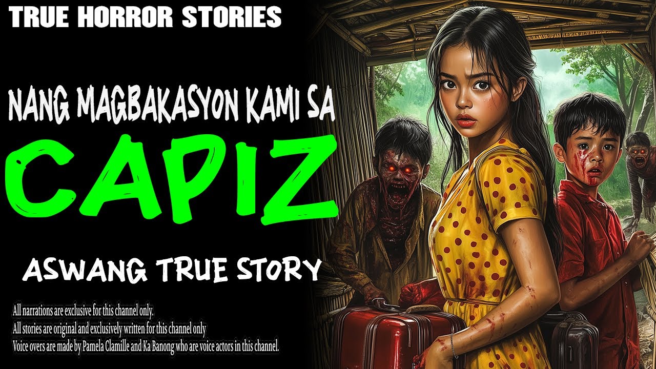 NANG MAGBAKASYON KAMI SA CAPIZ | Kwentong Aswang | True Story