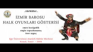 Ses Ve Sır - (İzmir Barosu Gösterisi) - Gerizler Başından Hoplayamadım (Bergama)