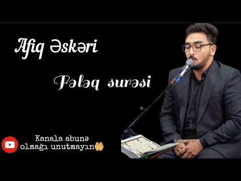Fələq surəsi oxunuşu və tərcüməsi | Surah Al Falaq | Qari Afiq Məmmədtağıyev