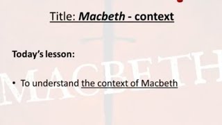 GCSE English Literature - Macbeth and context