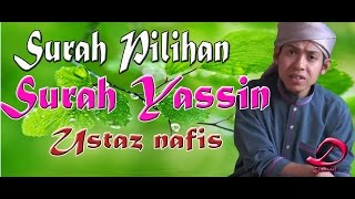 036 Surah Yassin Full Alunan Merdu Dengan Terjemahan ~ Ust Nafis Yaakob