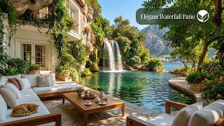 Elegant Waterfall Patio 🌿 Birdsong, Flowing Water & Peaceful Nature Sounds for Focus, Rest & Peace