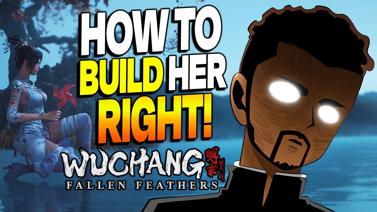 Stop Wasting Points! Best Way to Build Your Character – Wuchang Fallen Feathers Best Starter Guide