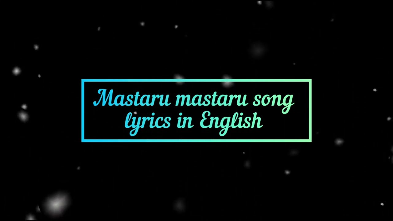 Sir Movie Song Lyrics Mastaru Mastaru Song Lyrics In English Sir Movie Song Lyrics Mastaru Mastaru Song Lyrics In English