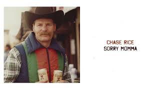 Chase Rice - Sorry Momma (Official Audio)
