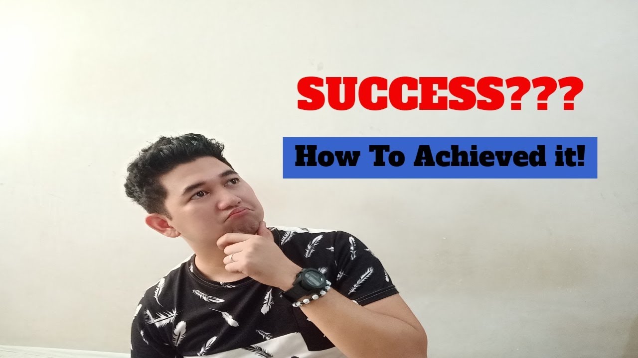 How To Achieved Success (Tagalog)? Here's Some Tips - YouTube
