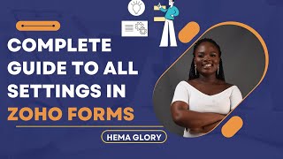 Zoho Form Settings Explained | Complete Guide to All Settings in Zoho Forms (2025)