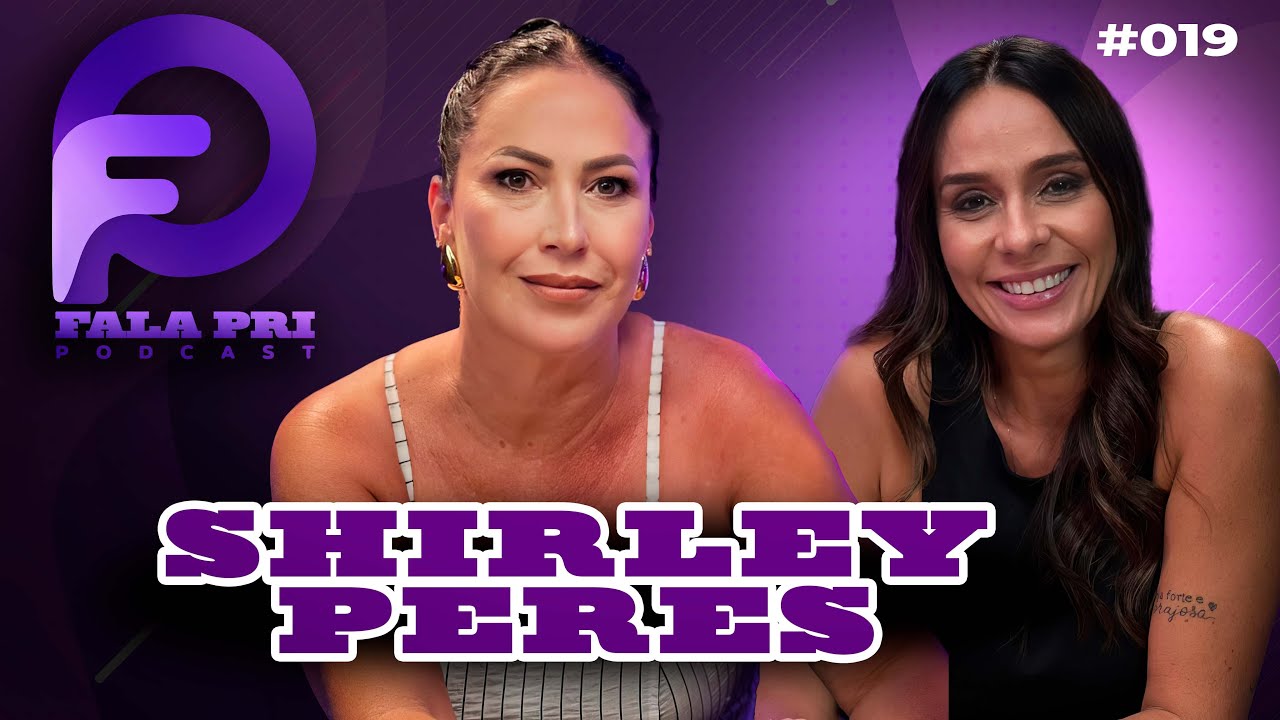 SHIRLEY PERES BOUTIQUE MI AMORES - FALA PRI PODCAST EP19