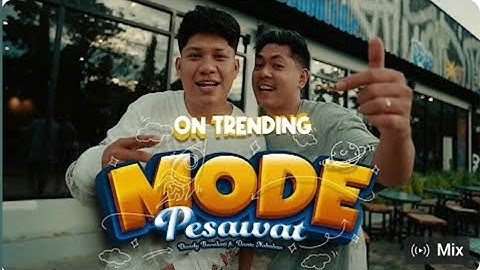 MODE PESAWAT - Dandy barakati Ft Dante nababan (Official Music Video)