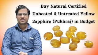 Yellow Sapphire (Pukhraj) in Budget, Now Get Natural Certified Unheated & Untreated in Budget