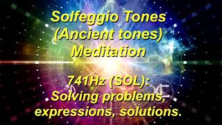 Solfeggio/Ancient Tones 741Hz (SOL): Solving problems, expressions/solutions