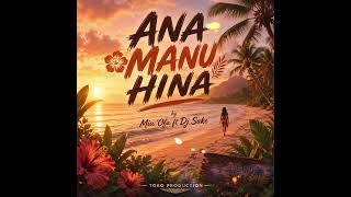 ‘Ana Manu Hina (Ai Edit)