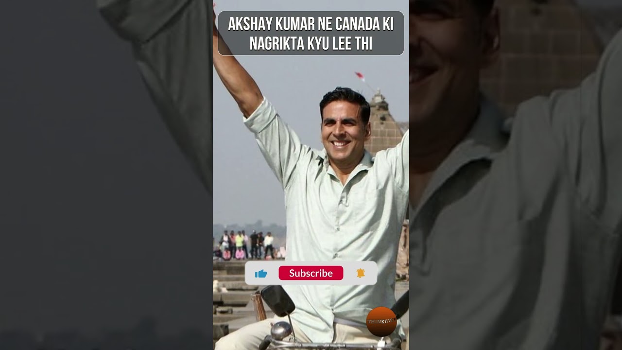 Akshay Kumar ne Canada ki Nagrikta Kyu Lee Thi 