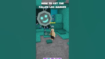 How to get the fallen log marker #roblox #findthemarkers