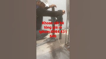 Khoan cắt bê tông giá rẻ tphcm và các tỉnh lân cận :0984 431 646