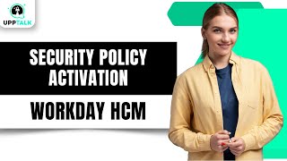 Celebrity Security policy activation and management | workday time tracking tutorial | Workday | Upptalk Profile