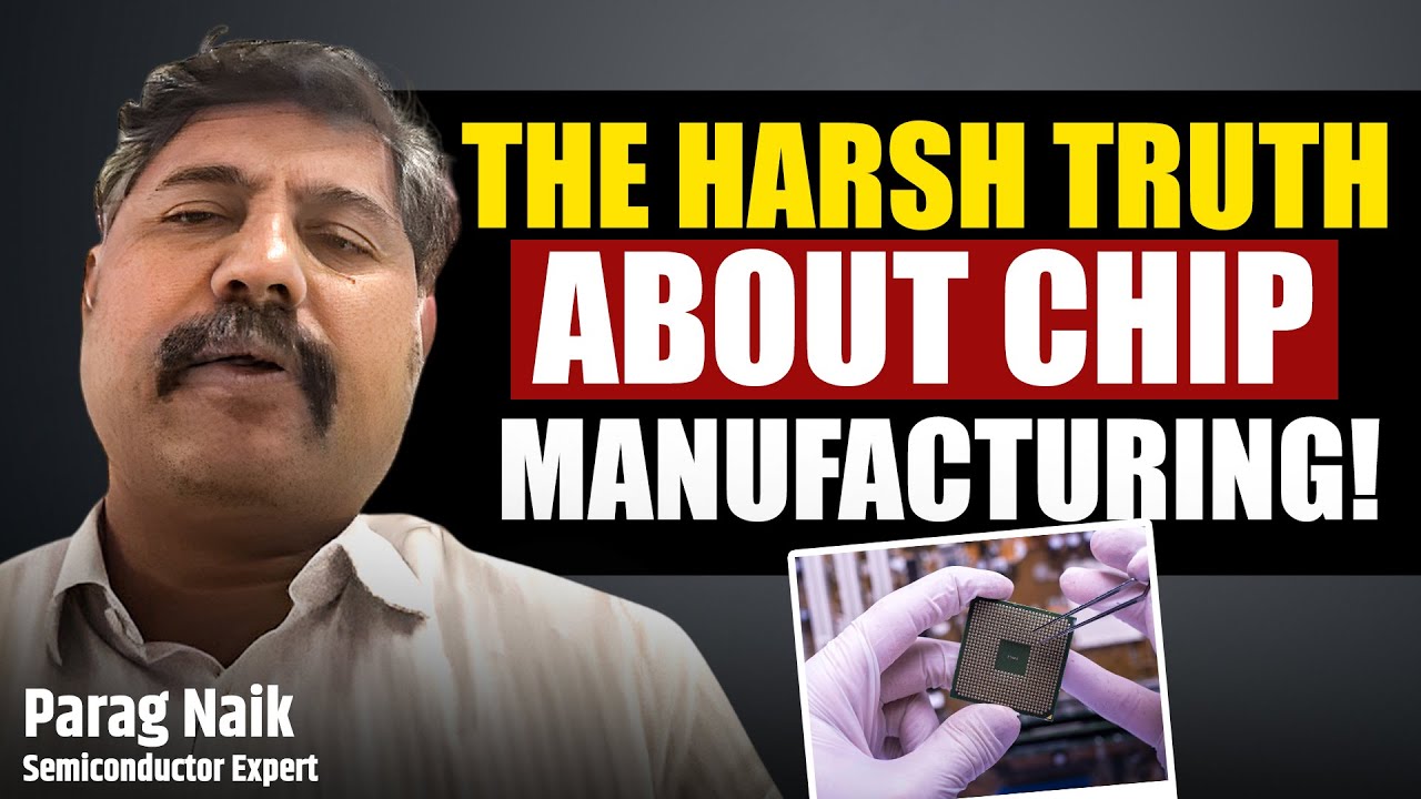 India’s Chip Dream: Why It Needs 15–20 Years to Succeed | Expert Explains