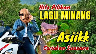 LAGU MINANG HITS PILIHAN‼️ENAK MERDU CERIAKAN SUASANA #laguminangviral