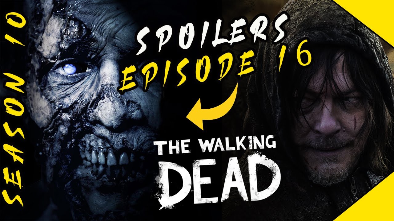 The Walking Dead Season 10 EPISODE 16: Expected Release ...
