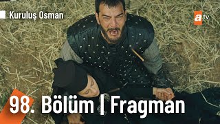 Kuruluş Osman 98. Bölüm Fragmanı | Sezon Finali @atvturkiye  #kuruluşosman  #atv  #buraközçivit