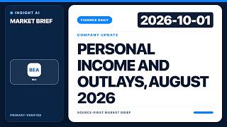 Personal Income and Outlays, August 2026 | Finance Daily | 2026-10-01