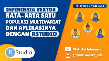 Multivariate:INFERENSIA VEKTOR RATA-RATA SATU POPULASI MULTIVARIAT DAN APLIKASINYA DENGAN R STUDIO