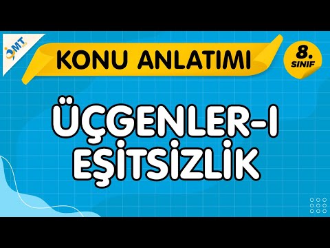 LGS Matematik ÜÇGENLER-I Konu Anlatımı VİDEO-PDF | 8.Sınıf