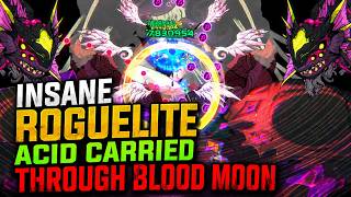 INSANE Blood Moon Run! Acid Synergies Are AMAZING! Pass The Fear