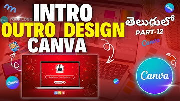 How to Create Intro and Outro Video using Canva in Telugu 2025  | Canva Tutorial Basics in Telugu