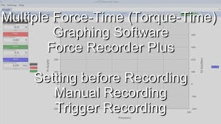 [Users Guide] Force Recorder Plus Setting before Recording Manual Recording Trigger Recording