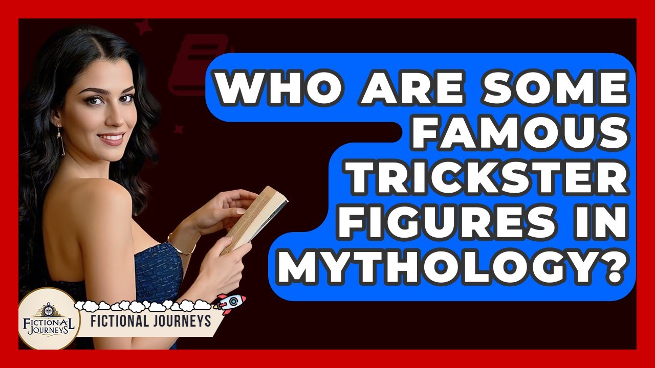 Who Are Some Famous Trickster Figures In Mythology? - Fictional Journeys