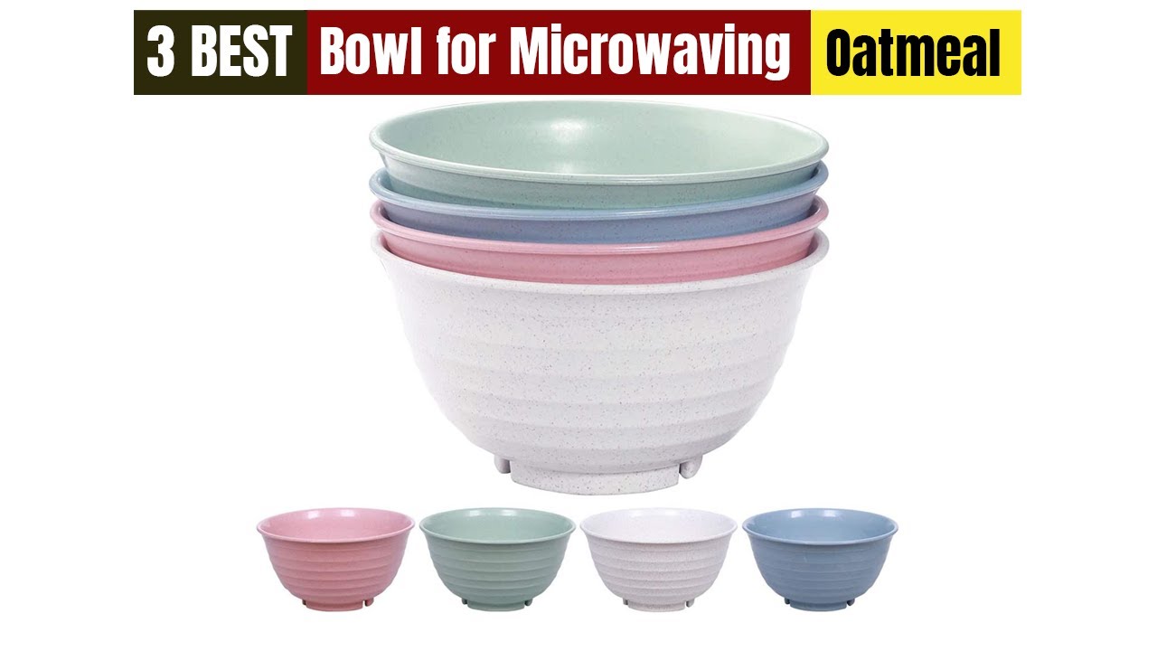 Best Bowl for Microwaving Oatmeal of 2024 [Updated] YouTube