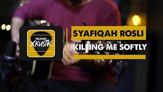 Pelangi Xkustik X Syafiqah Rosli - Killing Me Softly Cover (Fugees)