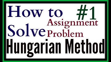 Assignment problem Hungarian method minimization type