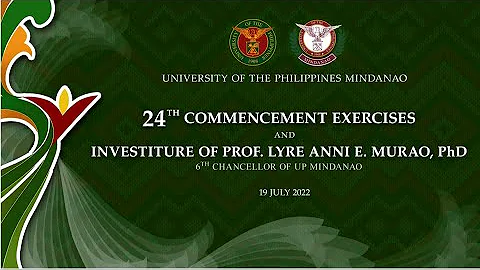 24th Commencement Exercises and Investiture of Prof. Lyre Anni E. Murao, PhD  (19 July 2022)