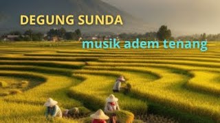 DEGUNG SUNDA musik adem