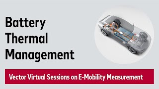 Battery Thermal Management – New Measurement Technology Simplifies Verification