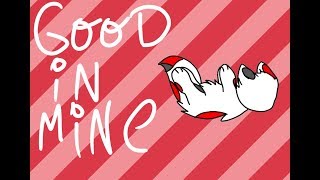 Good in mine  meme (fipaclip)