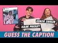 Kenzie Ziegler vs. Isaak Presley - Guess the Caption