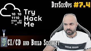 DevSecOps : CICD And Build Security : TryHackMe : Walk through 7.4