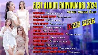 One Pro Terbaru 2024 ~ Vita Alvia,Denik Armila,Syahiba Saufa,Dini Kurnia || Best Album Banyuwangi