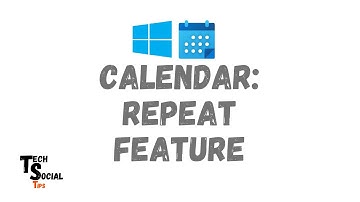 Windows 10 Calendar App: Repeat Feature
