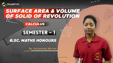 Calculus - Surface area & volume of solid of revolution | Solved Problems | B.Sc Math Hons/Pass SEM1